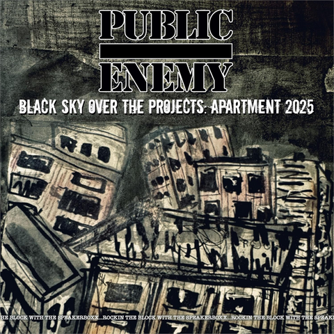 PUBLIC ENEMY - BLACK SKY OVER THE PROJECT: APARTMENT 2025 (2025)