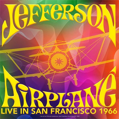 JEFFERSON AIRPLANE - LIVE IN SAN FRANCISCO 1966 (2018)