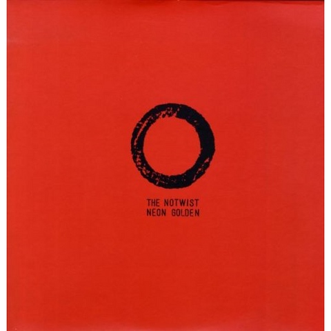 THE NOTWIST - NEON GOLDEN (LP - rem23 - 2002)