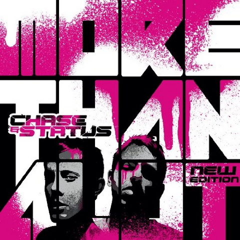 CHASE & STATUS - MORE THAN ALOT