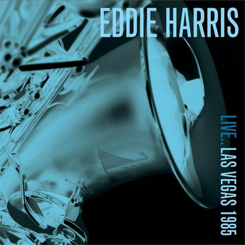 EDDIE HARRIS - LIVE LAS VEGAS (1985 - live)