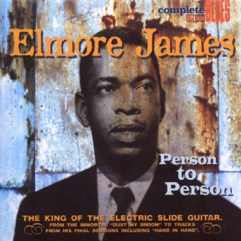 ELMORE JAMES - PERSON TO PERSON