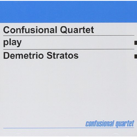 CONFUSIONAL QUARTET - CONFUSIONAL QUARTET PLAY DEME