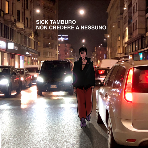 SICK TAMBURO - NON CREDERE A NESSUNO (2023)