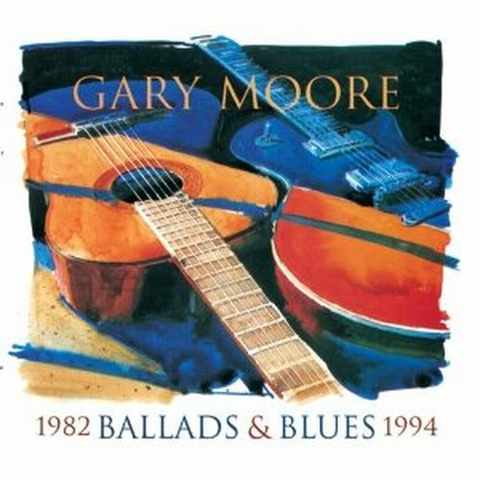 GARY MOORE - BALLADS & BLUES 1982-94