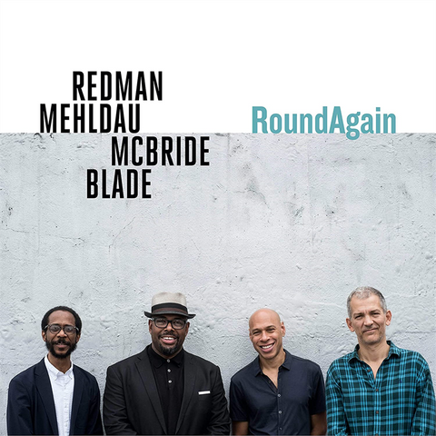 JOSHUA REDMAN & BRAD MEHLDAU / BRIAN BLADE - ROUNDAGAIN (2020)