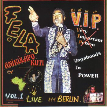 FELA KUTI - V.I.P. [VAGABONDS IN POWER] (LP - REM19 - 1979)