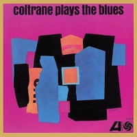 JOHN COLTRANE - COLTRANE PLAYS THE BLUES (LP - REM21 -1962)