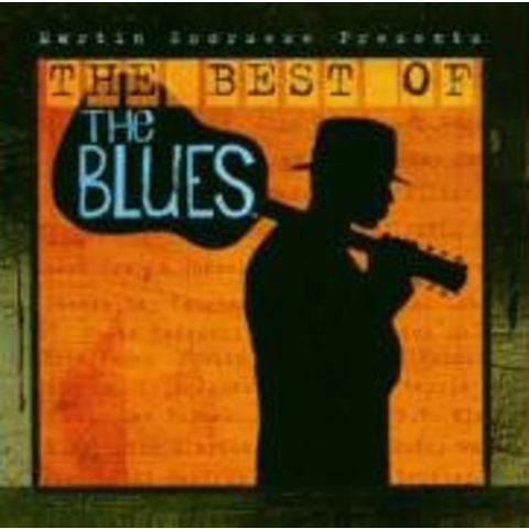 MARTIN SCORSESE - THE BEST OF THE BLUES