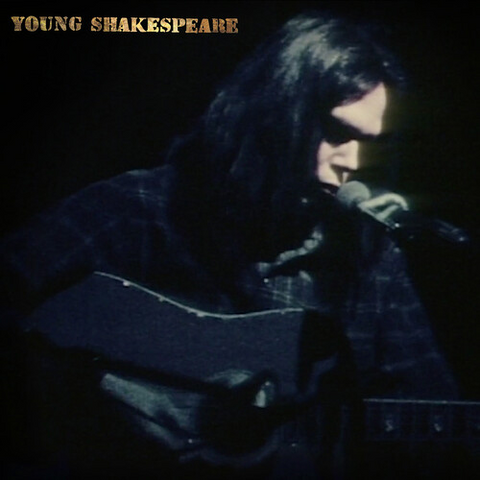 NEIL YOUNG - YOUNG SHAKESPEARE (LP+cd+dvd - live 1971 - 2021)