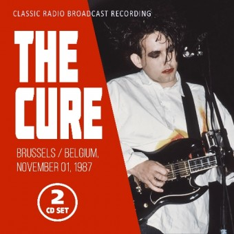 THE CURE - BRUSSELS BELGIUM: NOVEMBER 1987 (2022 - 2CD)