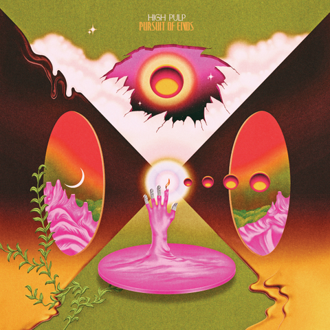 HIGH PULP - PURSUIT OF ENDS (2022)