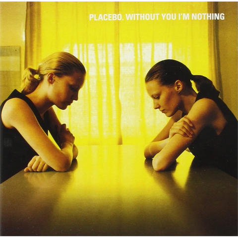 PLACEBO - WITHOUT YOU I'M NOTHING (1998)