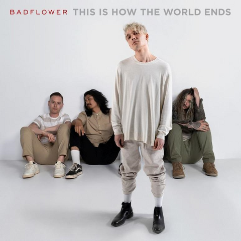 BADFLOWER - THIS IS HOW THE WORLD ENDS (2LP - 2021)