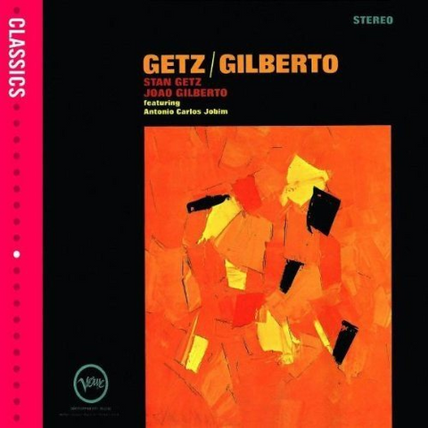 GETZ & GILBERTO - GETZ / GILBERTO (LP - 1964)