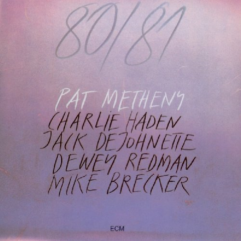 PAT METHENY - 80/81 (LP)