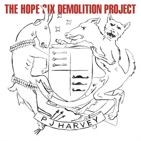 PJ HARVEY - THE HOPE SIX DEMOLITION (2016)