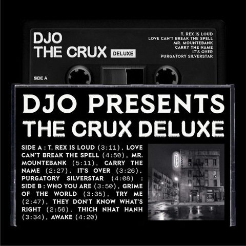 DJO - THE CRUX DELUXE (MUSICASSETTA - 2026)