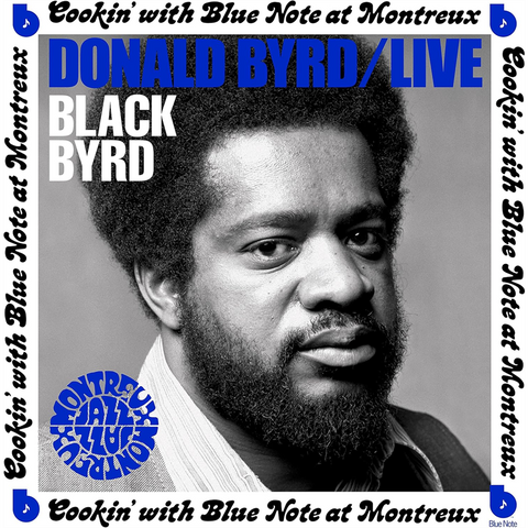 DONALD BYRD - COOKIN' AT MONTREUX (LP - BLU - 2022)