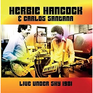 CARLOS SANTANA & HERBIE HANCOCK - LIVE UNDER THE SKY '81 (2LP - 2024)