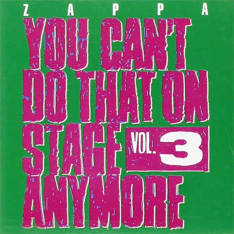 ZAPPA FRANK - YOU CAN'T DO THAT 3