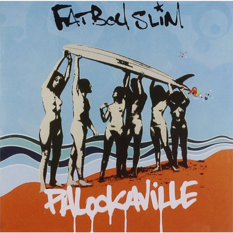 FATBOY SLIM - PALOOKAVILLE