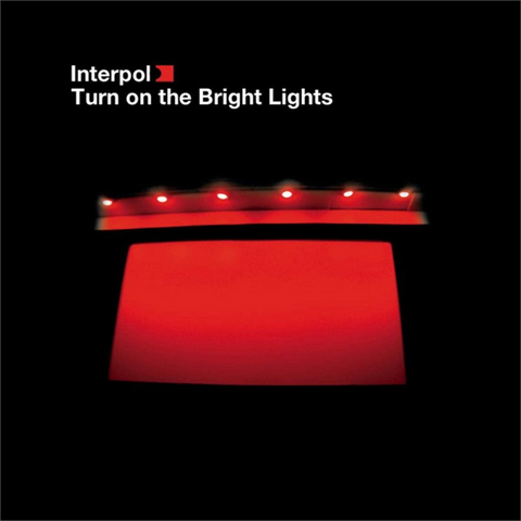 INTERPOL - TURN ON THE BRIGHT LIGHTS (2002 - REM20)