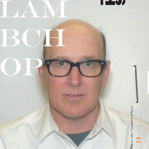 LAMBCHOP - THIS [IS WHAT I WANTED…] (2019)