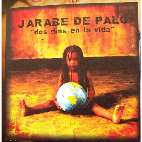 JARABE DE PALO - DOS DIAS EN LA VIDA (2001 - single)