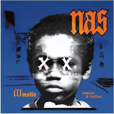 NAS - ILLMATIC: REMIXES AND RARITIES (LP - RSD'24)