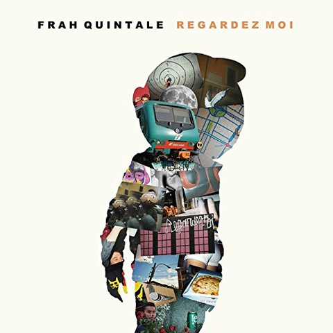 FRAH QUINTALE - REGARDEZ MOI (2017)