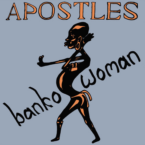 APOSTLES - BANKO WOMAN (LP)