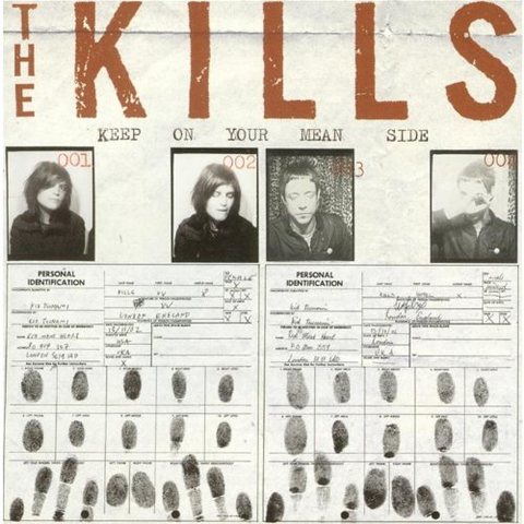 KILLS - KEEP ON YOUR MEAN SIDE (2003)
