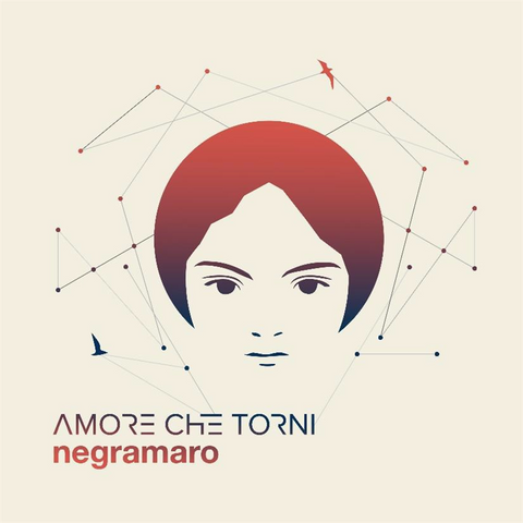 NEGRAMARO - AMORE CHE TORNI (2017 - special edt)