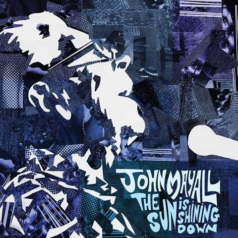 JOHN MAYALL - THE SUN IS SHINING DOWN (LP - 2022)