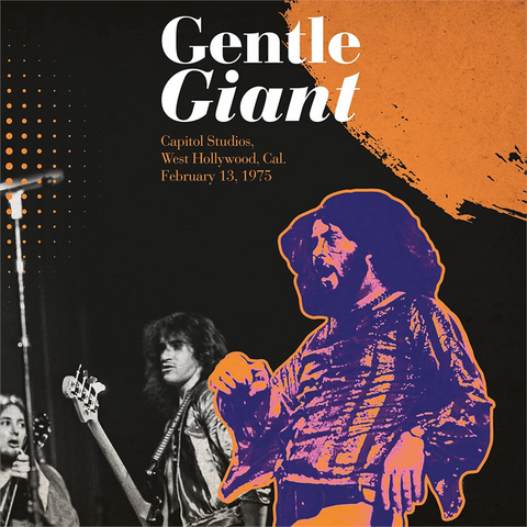 GENTLE GIANT - CAPITOL STUIOS (LP - RADIO BROADCAST - 2022)