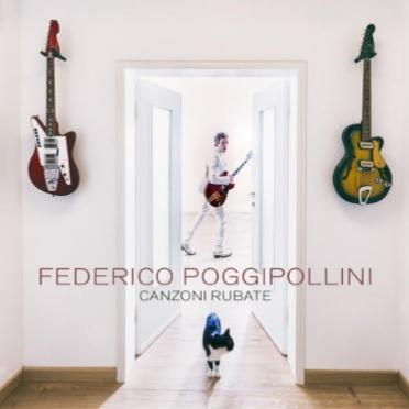 FEDERICO POGGIPOLLINI - CANZONI RUBATE (LP - bianco - 2021)