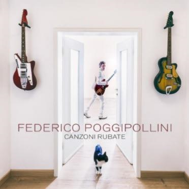 FEDERICO POGGIPOLLINI - CANZONI RUBATE (LP - BIANCO - 2021)