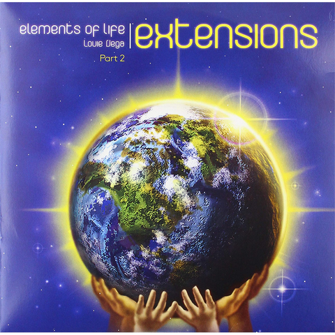 LOUIE VEGA - ELEMENTS OF LIFE: extensions part.2 (LP – 2005)