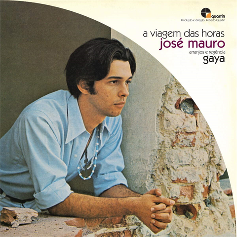 JOSE MAURO - A VIAGEM DAS HORAS (LP - rem’21 - 1976)