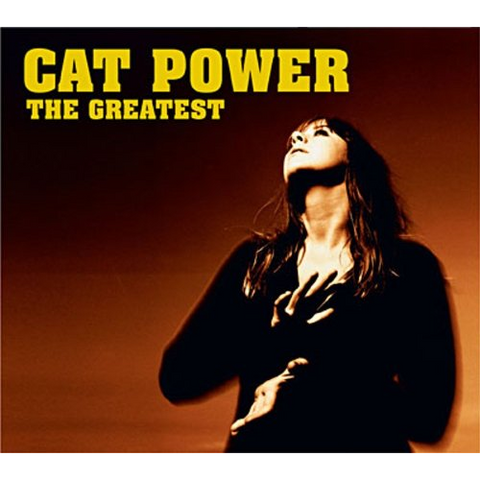 CAT POWER - THE GREATEST (2006 - ltd)
