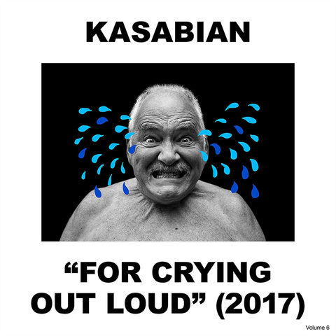 KASABIAN - FOR CRYING OUT LOUD (2017)