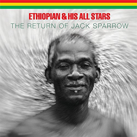 ETHIOPIAN & HIS ALL STARS - THE RETURN OF JACK SPARROW (2017)