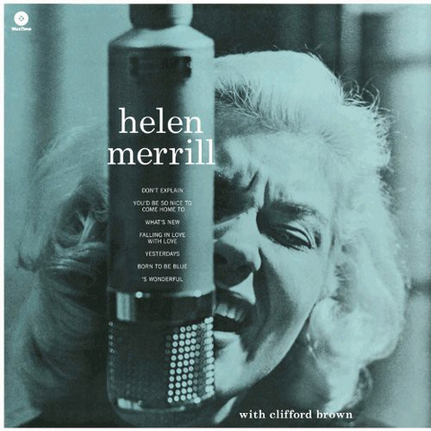 HELEN MERRILL - HELEN MERRILL WITH CLIFFORD BROWN (LP - 2011)