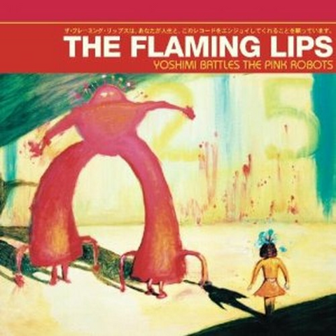 FLAMING LIPS - YOSHIMI BATTLES THE PINK ROBOTS
