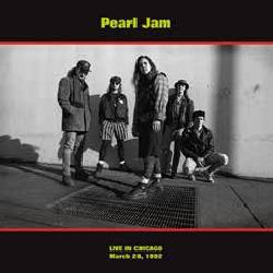 PEARL JAM - LIVE IN CHICAGO - MARCH 28, 1992 (LP)