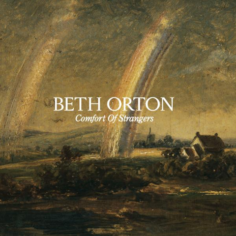 BETH ORTON - COMFORT OF STRANGERS (2006 - RE26)