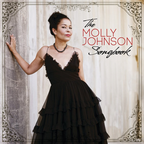 JOHNSON MOLLY - THE MOLLY JOHNSON SONGBOOK (2011)