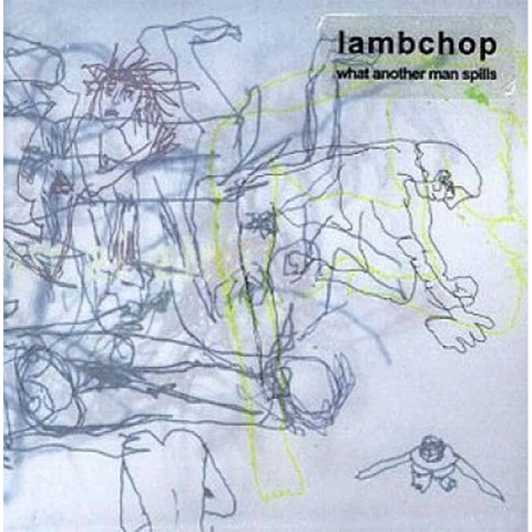 LAMBCHOP - WHAT ANOTHER MAN SPILLS (1998)