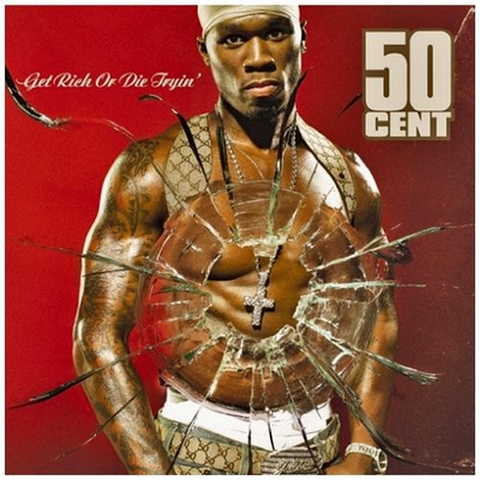 50 CENT - GET RICH OR DIE TRYIN'
